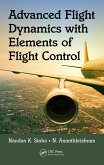 Advanced Flight Dynamics with Elements of Flight Control (eBook, ePUB) Advanced Flight Dynamics with Elements of Flight Control (eBook, ePUB)