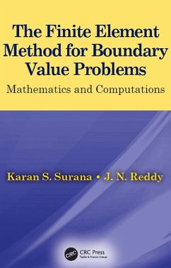 The Finite Element Method for Boundary Value Problems (eBook, ePUB) - Surana, Karan S.; Reddy, J. N.