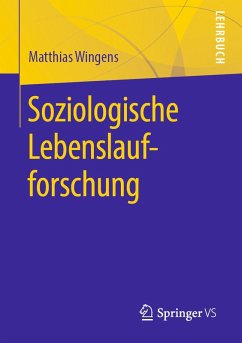 Soziologische Lebenslaufforschung (eBook, PDF) - Wingens, Matthias