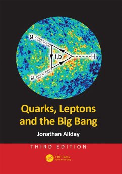 Quarks, Leptons and the Big Bang (eBook, ePUB) - Allday, Jonathan