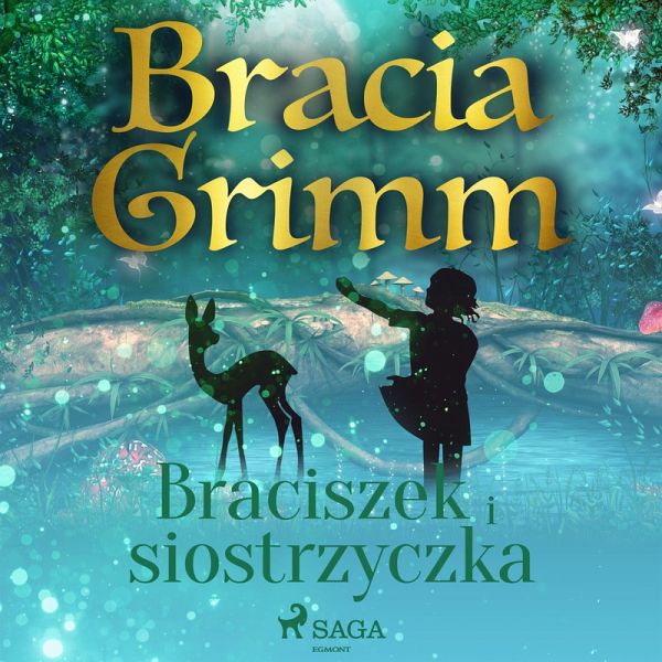 Braciszek i siostrzyczka (MP3-Download) von Bracia Grimm - Hörbuch bei  bücher.de runterladen