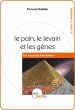 Le pain, le levain et les gènes... - Bild 1
