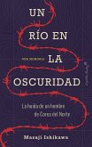 Un río en la oscuridad (eBook, ePUB)