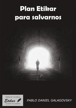 Plan Etikar para salvarnos (eBook, ePUB) - Galagovsky, Pablo Daniel