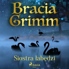 Siostra łabędzi (MP3-Download) - Grimm, Bracia