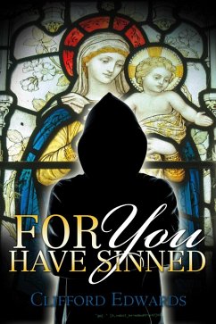 For You Have Sinned (eBook, ePUB) - Edwards, Clifford