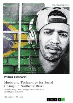 Music and Technology for Social Change in Northeast Brazil (eBook, PDF)