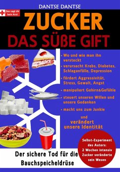 Zucker - das süße Gift (eBook, ePUB) - Dantse, Dantse