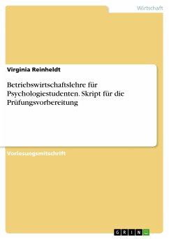 Betriebswirtschaftslehre für Psychologiestudenten. Skript für die Prüfungsvorbereitung (eBook, PDF)