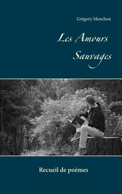 Les Amours Sauvages (eBook, ePUB) - Menchon, Grégory