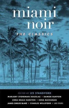 Miami Noir: The Classics (Akashic Noir) (eBook, ePUB)