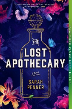 The Lost Apothecary (eBook, ePUB) - Penner, Sarah