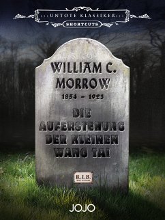 Die Auferstehung der kleinen Wang Tai (eBook, ePUB) - Morrow, William C.