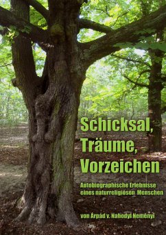 Schicksal, Träume, Vorzeichen (eBook, ePUB) - Baron von Nahodyl Neményi, Árpád