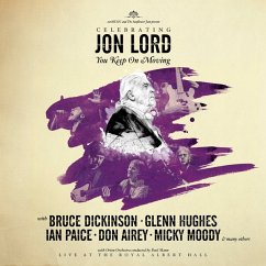 Celebrating Jon Lord-You Keep On Moving - Lord,Jon/Deep Purple & Friends
