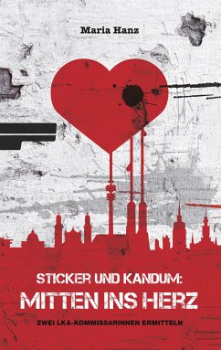 Sticker und Kandum: Mitten ins Herz (eBook, ePUB) - Hanz, Maria