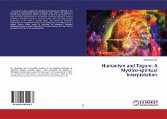 Humanism and Tagore: A Mystico-spiritual Interpretation - Das, Dreamsea