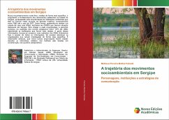 A trajetória dos movimentos socioambientais em Sergipe - Pereira Mattos Felizola, Matheus