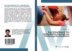 Das Schoolboard: Ein methodisches Konzept zur Förderung des Boulderns