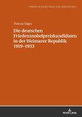 Die deutschen Friedensnobelpreiskandidaten in der Weimarer Republik 1919¿1933