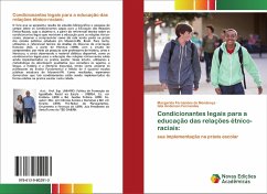 Condicionantes legais para a educação das relações étnico-raciais: