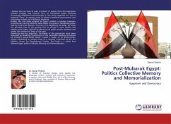 Post-Mubarak Egypt: Politics Collective Memory and Memorialization - Yildirim, Kemal