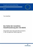 Das Verbot der monetären Staatsfinanzierung (Art. 123 AEUV )