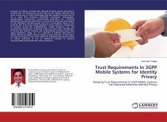 Trust Requirements in 3GPP Mobile Systems for Identity Privacy - Thigale, Somnath