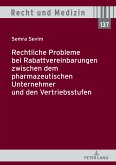 Rechtliche Probleme bei Rabattvereinbarungen zwischen dem pharmazeutischen Unternehmer und den Vertriebsstufen