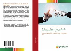 Prótese mioelétrica aplicada em membros superiores - A. Faria, Railander Oliveira;Garcia, Pedro Pinheiro