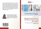 Vaincre le Coronavirus et les fléaux du genre dans nos nations