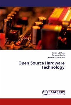 Open Source Hardware Technology - Soliman, Fouad;Kamh, Sanaa A.;Mahmoud, Karima A.