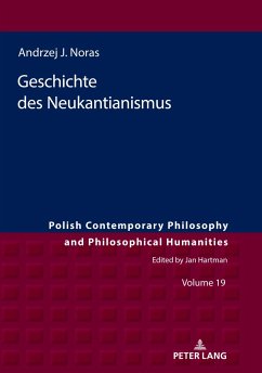 Geschichte des Neukantianismus - Noras, Andrzej J.