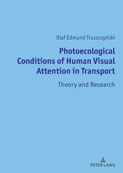 Photoecological Conditions of Human Visual Attention in Transport - Truszczynski, Olaf Edmund