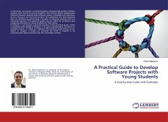 A Practical Guide to Develop Software Projects with Young Students