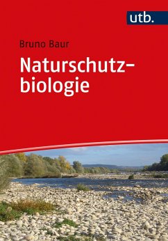 Naturschutzbiologie - Baur, Bruno