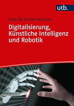 Digitalisierung, Künstliche Intelligenz und Robotik - De Florio-Hansen, Inez