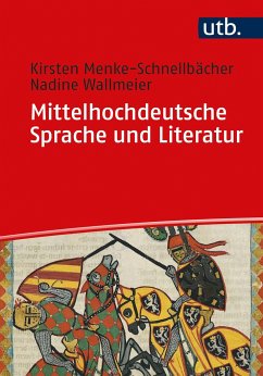 Mittelhochdeutsche Sprache und Literatur - Menke-Schnellbächer, Kirsten;Wallmeier, Nadine