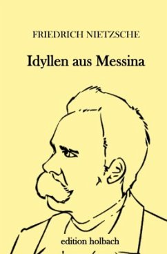 Idyllen aus Messina - Nietzsche, Friedrich
