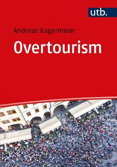 Overtourism - Kagermeier, Andreas