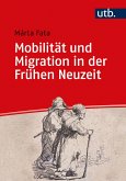 Mobilität und Migration in der Frühen Neuzeit