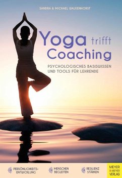 Yoga trifft Coaching - Walkenhorst, Sandra;Walkenhorst, Michael