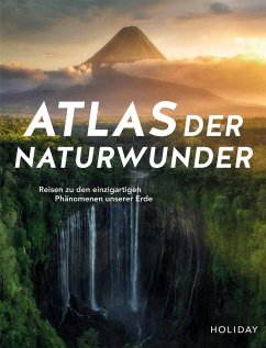 Fuchs, D: HOLIDAY Reisebuch: Atlas der Naturwunder - Fuchs, Don; Johnen, Ralf; Lammert, Andrea; Miethig, Martina; Schetar, Daniela