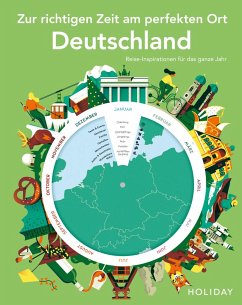 HOLIDAY Reisebuch: Zur richtigen Zeit am perfekten Ort - Deutschland - Nöldeke, Renate