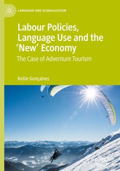 Labour Policies, Language Use and the ¿New¿ Economy - Gonçalves, Kellie