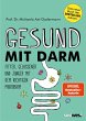 Gesund mit Darm. Fitter, gelassener und... - Bild 1