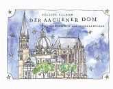 Der Aachener Dom - Baugeschichte und Denkmalpflege