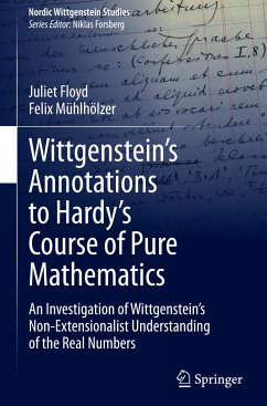 Wittgenstein¿s Annotations to Hardy¿s Course of Pure Mathematics - Floyd, Juliet;Mühlhölzer, Felix