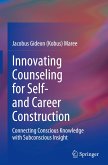 Innovating Counseling for Self- and Career Construction