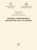 Dentisti, stomatologi e igienisti fra XIX e XX secolo (eBook, ePUB)